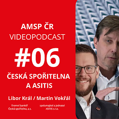 AMSP ČR Videopodcast #06 - Česká spořitelna a ASITIS
