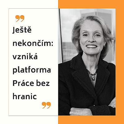 Ještě nekončím: vzniká platforma Práce bez hranic